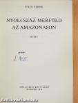 Nyolcszáz mérföld az Amazonason