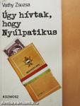 Úgy hívtak, hogy Nyúlpatikus
