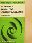 Moralitás, jellemfejlesztés