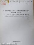 A tanárképzés módszertani problémái