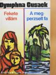 Fekete villám/A megperzselt fa