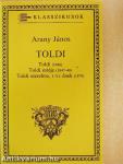Toldi/Toldi estéje/Toldi szerelme, I-VI. ének
