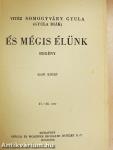 És mégis élünk I-II.
