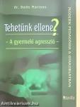 Tehetünk ellene?