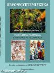 Orvosegyetemi fizika - Megérthető összefüggésekkel és matematikai alapokkal kezdőknek és haladóknak