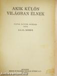 Akik külön világban élnek