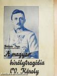 A magyar királytragédia