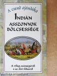 Indián asszonyok bölcsessége