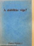 A stabilitás vége?