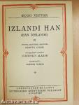 Izlandi Han I-III./Egy halálraitélt utolsó napja/Claude Gueux