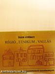 Régió, etnikum, vallás