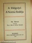 A földgolyó/A Norma fináléja