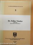 Dr. Pallay Nándor (1903-1983) élete és munkássága