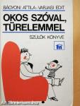 Okos szóval, türelemmel