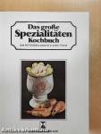 Das große Spezialitäten Kochbuch