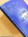 Több az élet