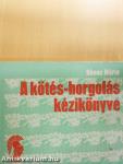 A kötés-horgolás kézikönyve