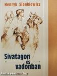 Sivatagon és vadonban