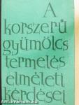 A korszerű gyümölcstermelés elméleti kérdései