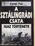 A halál 50 órája igaz története/A sztálingrádi csata igaz története