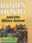 Robin Hood and the Silver Arrow