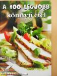A 100 legjobb könnyű étel