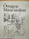 Ómagyar Mária-siralom
