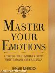 Master Your Emotions - Practical Guide/Personal Workbook