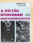 A kelták nyomában Magyarországon