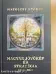 Magyar jövőkép és stratégia 2010-2030