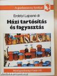 Házi tartósítás és fagyasztás