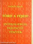 Törd a fejed!