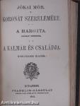 A kétszarvú ember/Az egyiptusi rózsa/Koronát szerelemért/A Hargita/A kalmár és családja/Petki Farkas leányai/Háromszéki leányok/A két szász