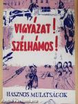 Vigyázat! Szélhámos!