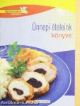 Ünnepi ételeink könyve