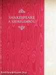 Shakespeare a szerelemről