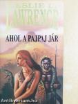 Ahol a pajpaj jár