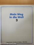 Mein Weg in die Welt 3.