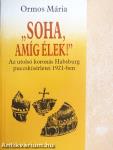 "Soha, amíg élek!"