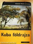 Kuba földrajza