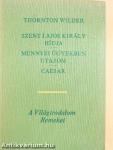 Szent Lajos király hídja/Mennyei ügyekben utazom/Caesar