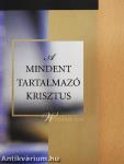 A mindent tartalmazó Krisztus