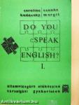 Do You Speak English? I-IV.