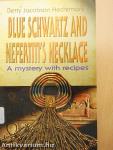 Blue Schwartz and Nefertiti's Necklace