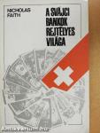 A svájci bankok rejtélyes világa