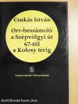 Orr-beszámoló a Szépvölgyi út 67-től a Kolosy térig