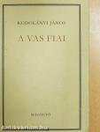 A vas fiai I-II.