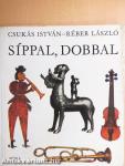 Síppal, dobbal