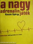 A nagy adrenalinjáték