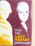 A két Mozart hétköznapjai